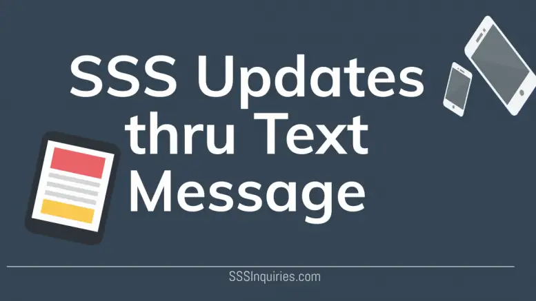 SSS Updates thru Text Messages