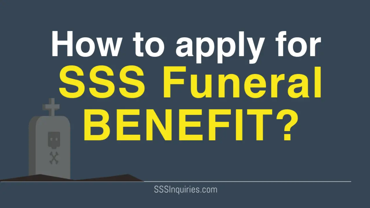 How To Apply For Sss Funeral Benefit