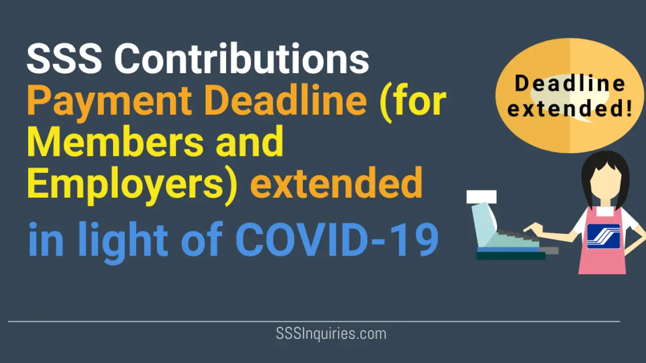 Sss Contributions Payment Deadline Extended In Light Of Covid 19 Sss Inquiries sss contributions payment deadline