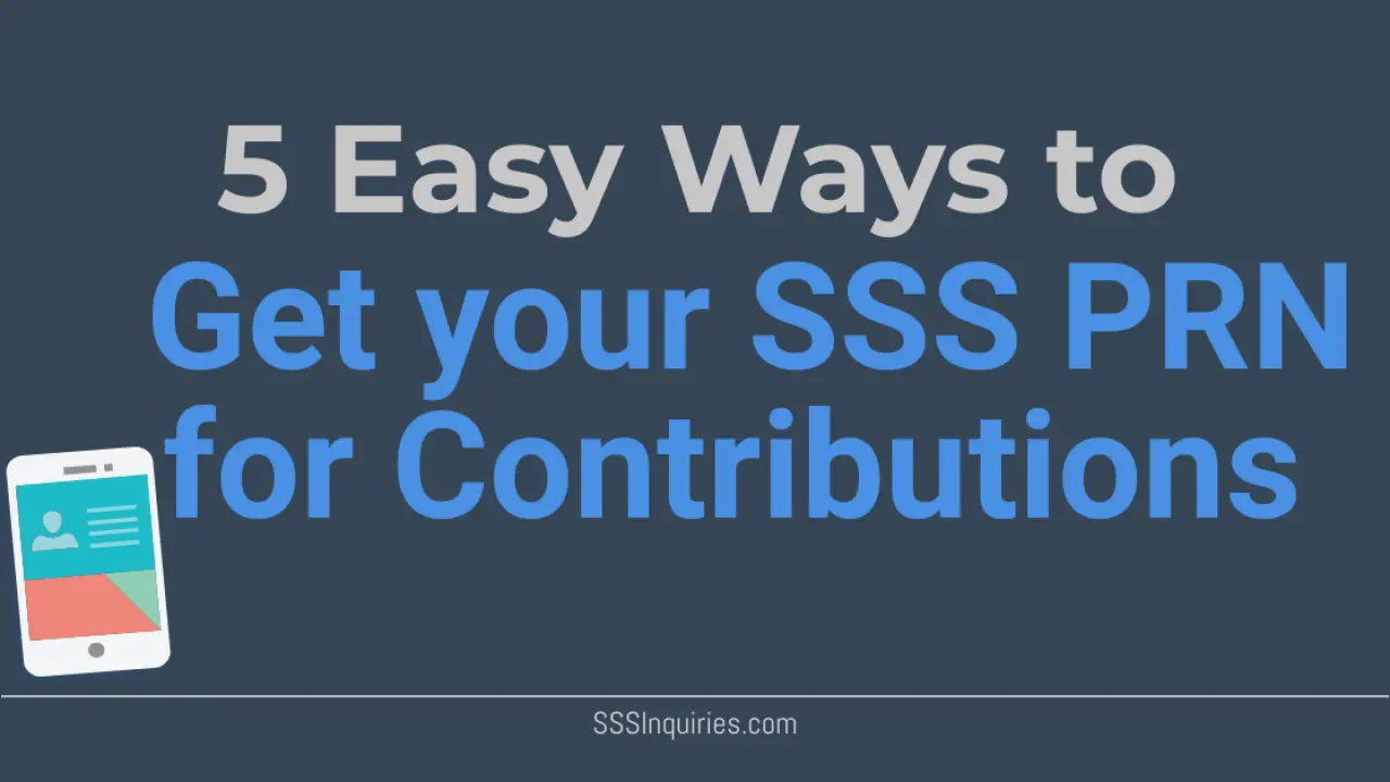 5 Easy Ways To Get Your Sss Contributions Payment Reference Number Prn Sss Inquiries