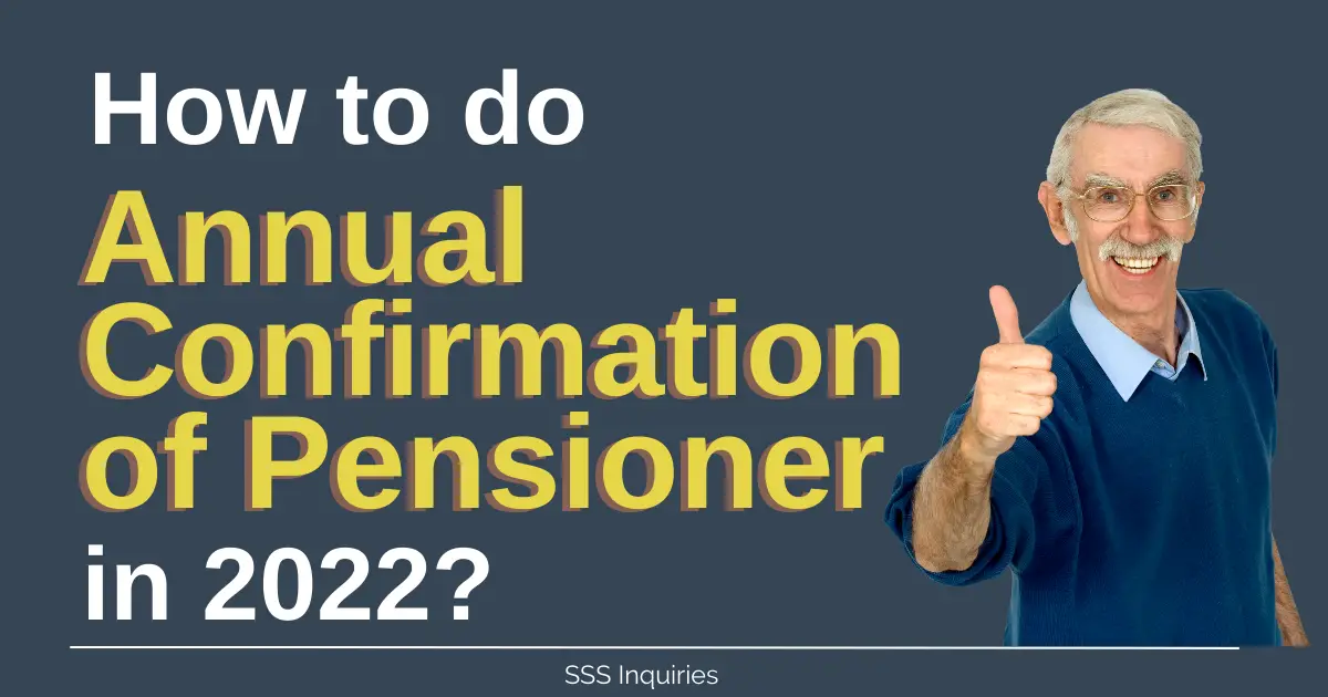 how-to-do-sss-annual-confirmation-of-pensioners-acop-program-in-2022-sss-inquiries