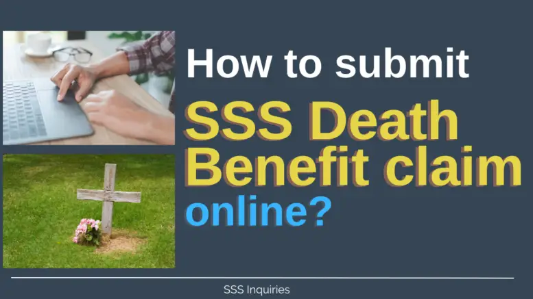 How To Submit SSS Death Benefit Claim Online SSS Inquiries