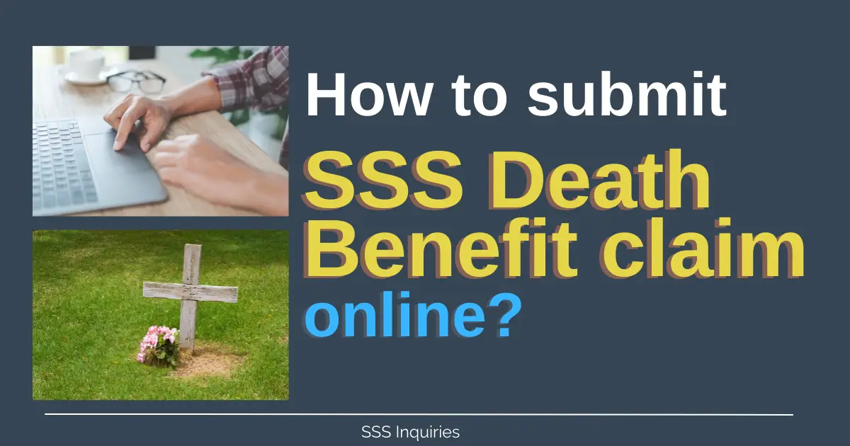 How To Submit SSS Death Benefit Claim Online SSS Inquiries